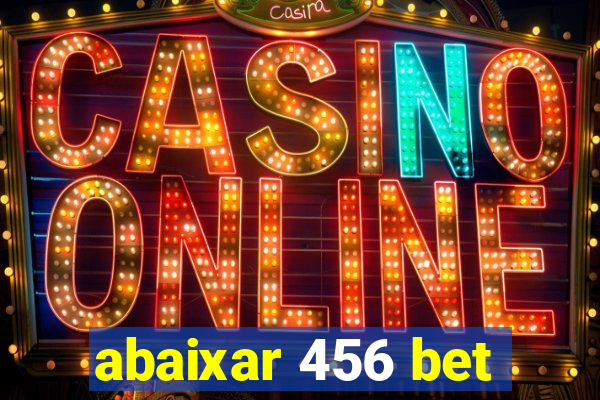 abaixar 456 bet